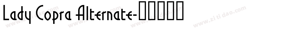 Lady Copra Alternate字体转换